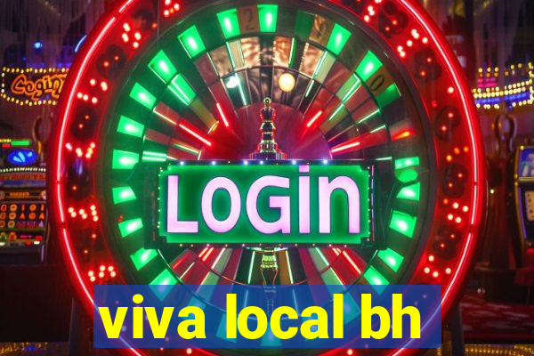 viva local bh