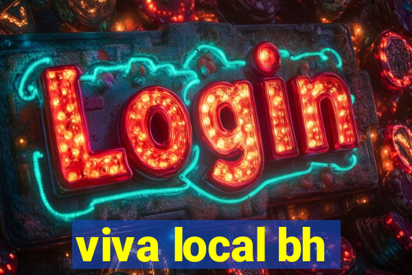 viva local bh