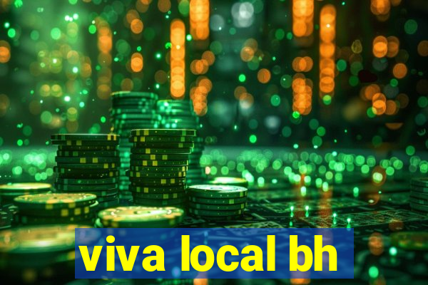 viva local bh