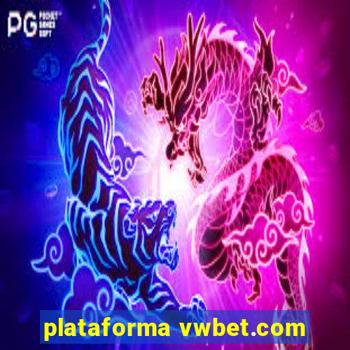 plataforma vwbet.com