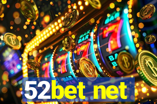 52bet net