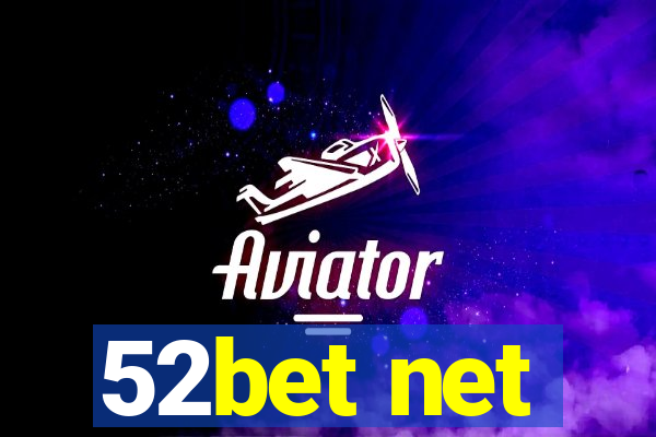 52bet net