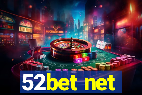 52bet net