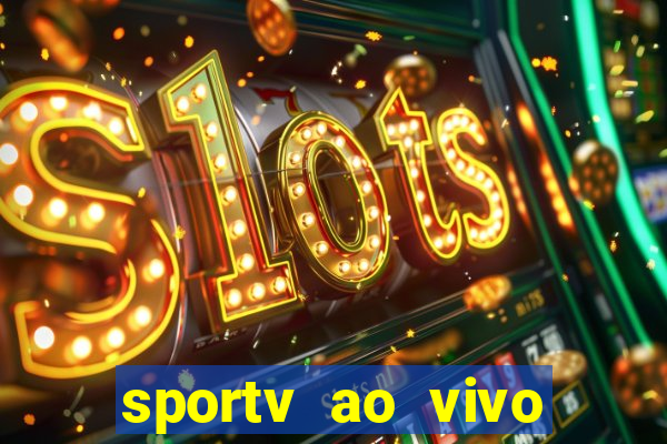 sportv ao vivo mega canais