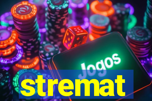 stremat