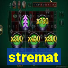 stremat