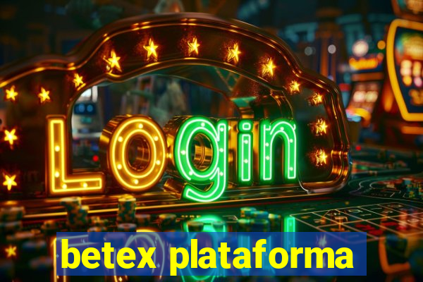 betex plataforma