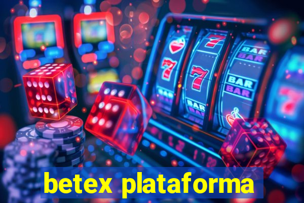 betex plataforma