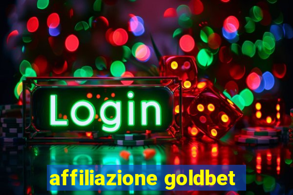 affiliazione goldbet