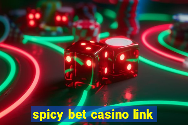 spicy bet casino link