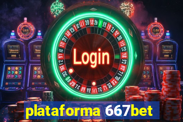 plataforma 667bet