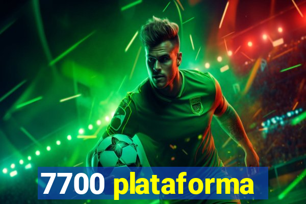 7700 plataforma