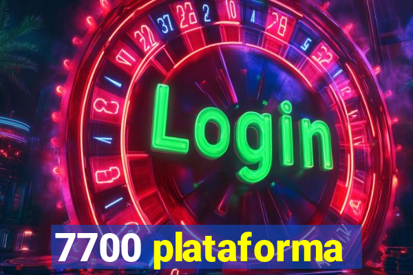 7700 plataforma