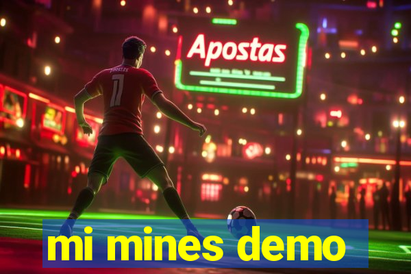 mi mines demo