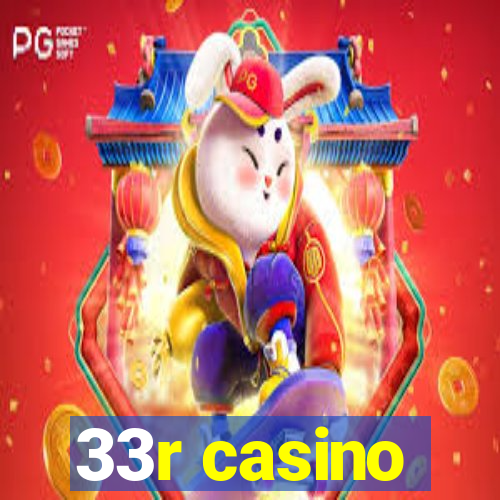 33r casino