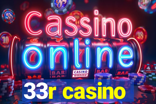 33r casino