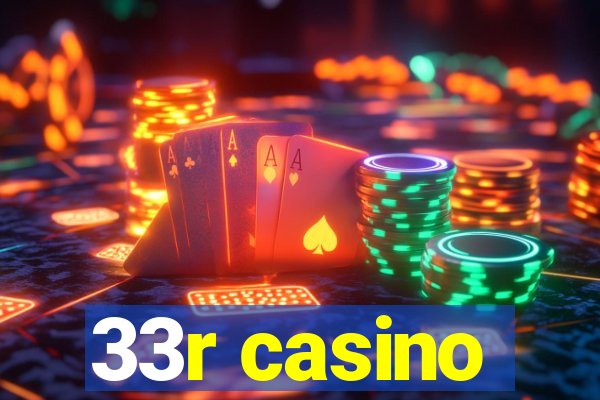 33r casino