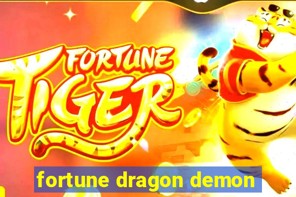 fortune dragon demon