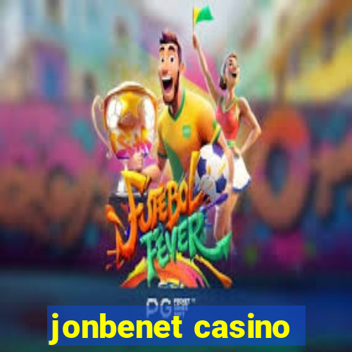 jonbenet casino