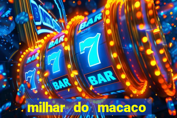 milhar do macaco que mais saem no jogo do bicho