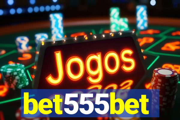 bet555bet