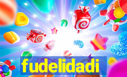 fudelidadi