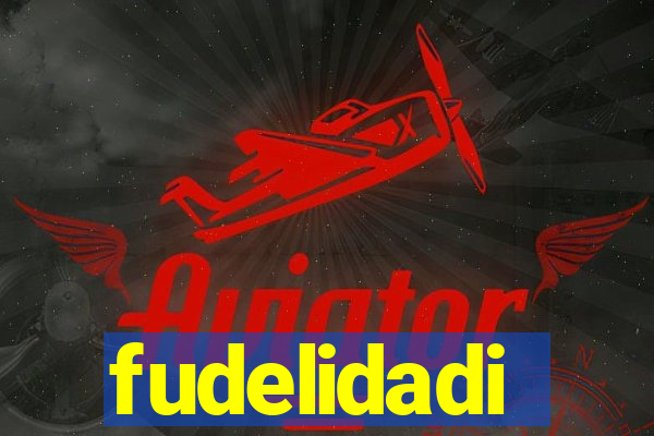 fudelidadi