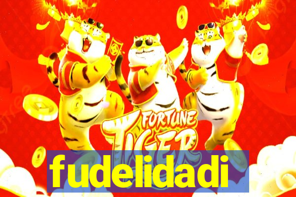 fudelidadi