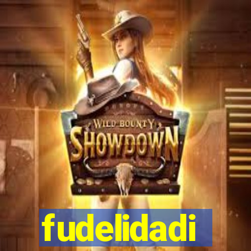 fudelidadi