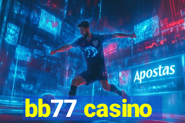 bb77 casino