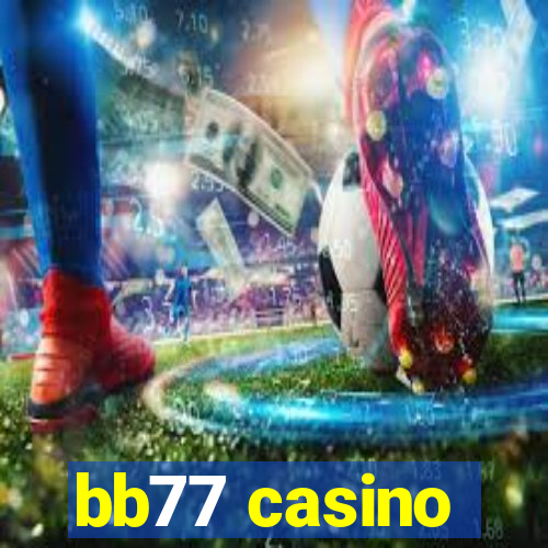 bb77 casino