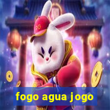 fogo agua jogo