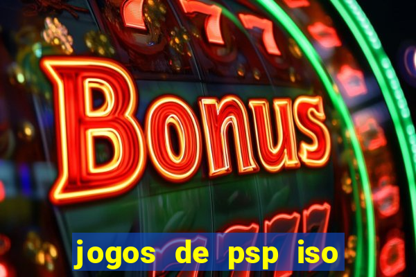 jogos de psp iso pt br