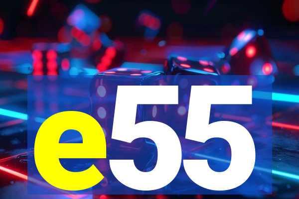 e55