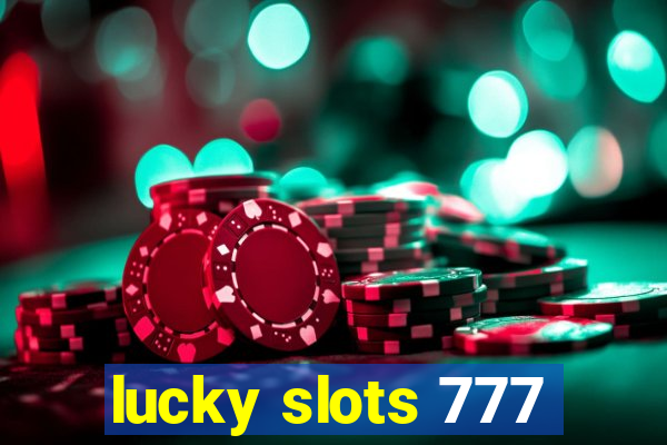 lucky slots 777