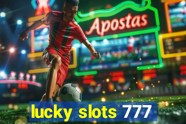 lucky slots 777