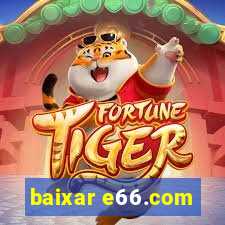 baixar e66.com