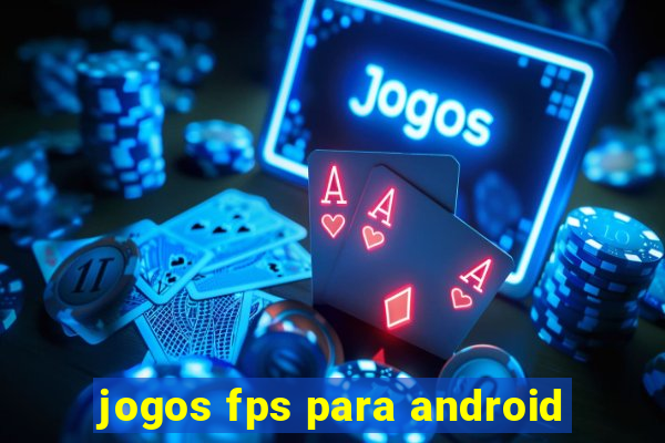 jogos fps para android