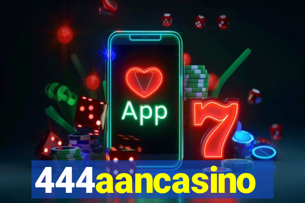 444aancasino