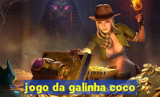 jogo da galinha coco