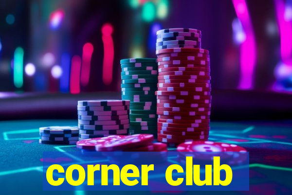 corner club