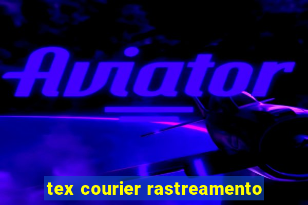 tex courier rastreamento