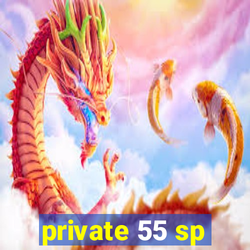 private 55 sp