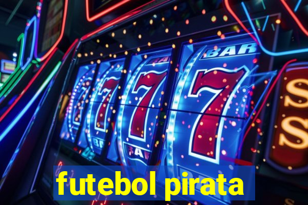 futebol pirata