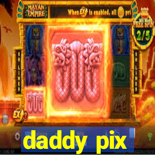 daddy pix