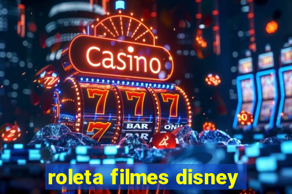 roleta filmes disney