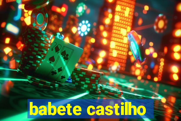 babete castilho