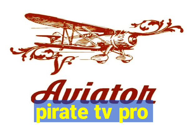 pirate tv pro