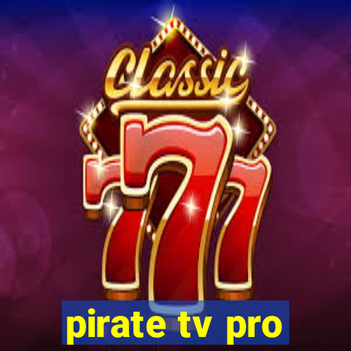 pirate tv pro