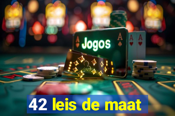 42 leis de maat